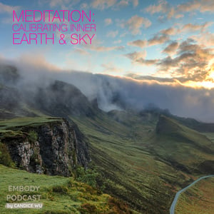 28b: Meditation ❤ Calibrating Earth & Sky Within: Prana & Apana Tantric Meditation