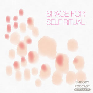55a: Space for Self Ritual