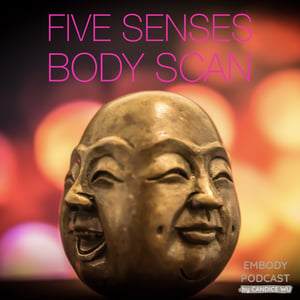 59b: Experiential: Five Senses Body Scan